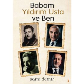 Babam Yıldırım Usta ve Ben - Sami Demir