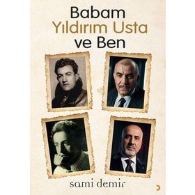 Babam Yıldırım Usta ve Ben - Sami Demir