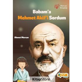 Babam’a Mehmet Akif’i Sordum - Ahmet Mercan