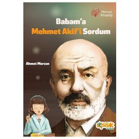Babam’a Mehmet Akif’i Sordum - Ahmet Mercan