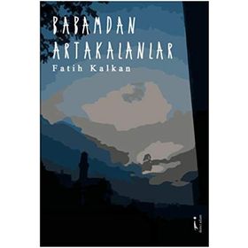 Babamdan Artakalanlar - Fatih Kalan
