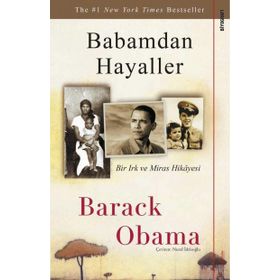 Babamdan Hayaller Bir Irk ve Miras Hikayesi - Barack Obama