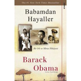 Babamdan Hayaller Bir Irk ve Miras Hikayesi - Barack Obama