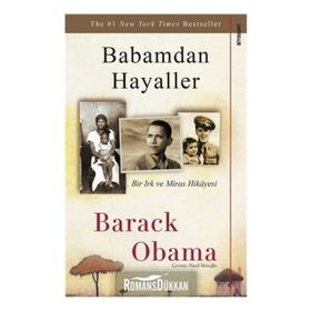 Babamdan Hayaller Bir Irk ve Miras Hikayesi - Barack Obama