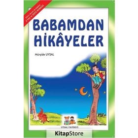 BABAMDAN HIKAYELER 7 YAŞ VE ÜSTÜ (B. BOY) - MÜRŞİDE UYSAL