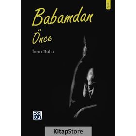 Babamdan Önce -İrem Bulut