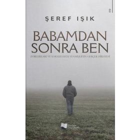 Babamdan Sonra Ben - Şeref Işık - Karina Yayınevi