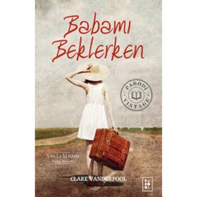 Babamı Beklerken - Clare Vanderpool