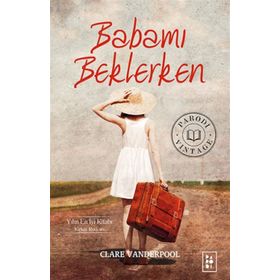 Babamı Beklerken - Clare Vanderpool