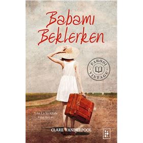 Babamı Beklerken - Clare Vanderpool