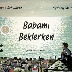 Babamı Beklerken - Joanne Schwartz Sydney Smith - Kırmızı Kedi Yayınları