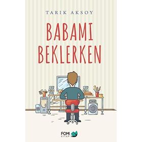 Babamı Beklerken - Pelin Çınar