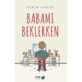 Babamı Beklerken - Pelin Çınar