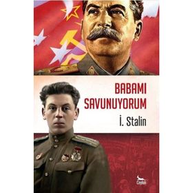 Babamı Savunuyorum - İ. Stalin