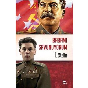 Babamı Savunuyorum - İ. Stalin