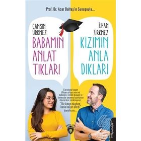 Babamın Anlattıkları Kızımın Anladıkları - Cansın Ürkmez