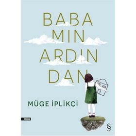 Babamın Ardından - Müge İplikçi
