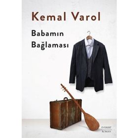 Babamın Bağlaması - Kemal Varol