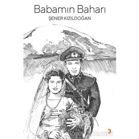 Babamın Baharı - Şener Kızıldoğan
