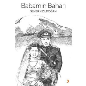Babamın Baharı - Şener Kızıldoğan