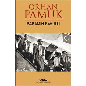 Babamın Bavulu - Orhan Pamuk