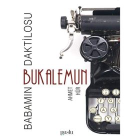 Babamın Daktilosu - Bukalemun - Ahmet Hür