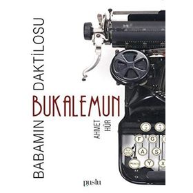 Babamın Daktilosu - Bukalemun - Ahmet Hür