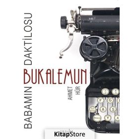 Babamın Daktilosu - Bukalemun - Ahmet Hür