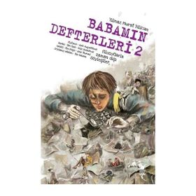 Babamın Defteri 2-Filozoflarla Zamandışı Söyleşiler - Yılmaz Murat Bilican
