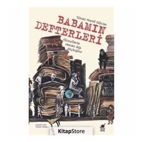 Babamın Defterleri - Filozoflarla Zamandışı Söyleşiler - Yılmaz Murat Bilican