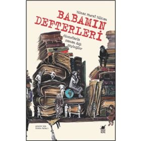 Babamın Defterleri - Yılmaz Murat Bilican