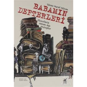 Babamın Defterleri - Yılmaz Murat Bilican