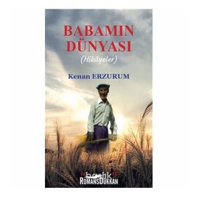 Babamın Dünyası - Kenan Erzurum