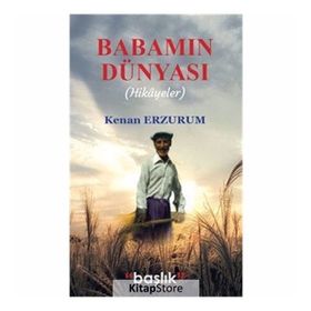 Babamın Dünyası - Kenan Erzurum