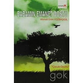 BABAMIN EMANET DOSTU - AHMET ERIM YÜZBAŞIGİL
