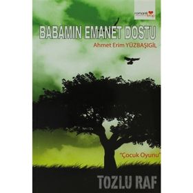 BABAMIN EMANET DOSTU - AHMET ERIM YÜZBAŞIGİL