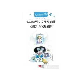 Babamın Gözleri Kedi Gözleri - Sevim Ak
