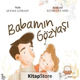 Babamın Gözyaşı - Şeyma Göksay