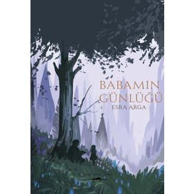 Babamın Günlüğü - Esra Arga