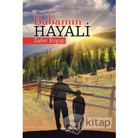 Babamın Hayali - Zafer Ergişi