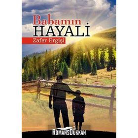 Babamın Hayali - Zafer Ergişi