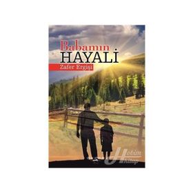 Babamın Hayali - Zafer Ergişi