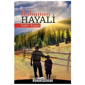 Babamın Hayali - Zafer Ergişi