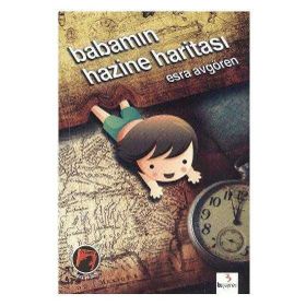 Babamın Hazine Haritası - Esra Avgören