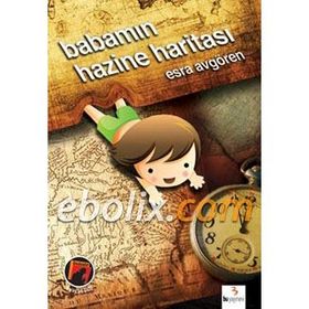 Babamın Hazine Haritası - Esra Avgören