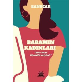 Babamın Kadınları - Banu Çakır