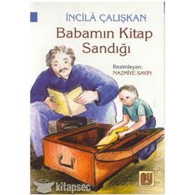 BABAMIN KITAP SANDIĞI - İNCİLÂ ÇALIŞKAN
