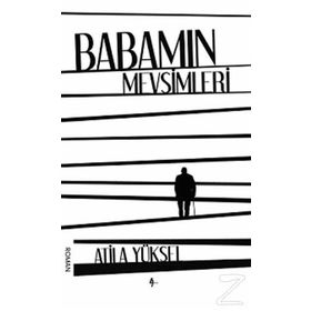Babamın Mevsimleri - Atila Yüksel