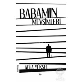 Babamın Mevsimleri - Atila Yüksel