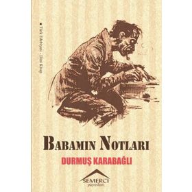 Babamın Notları - Durmuş Karabağlı